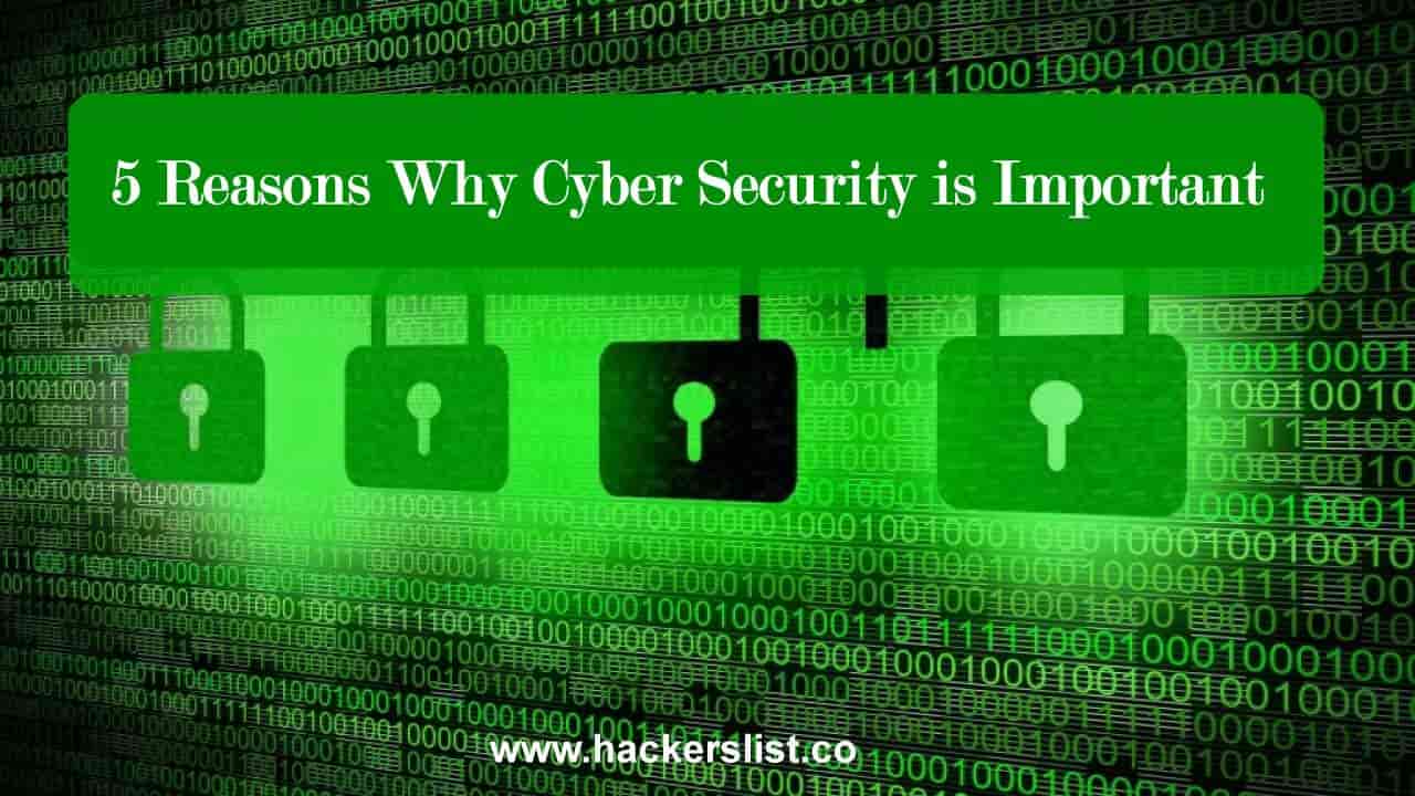 5 Reasons Why Cyber Security Is Important 4781