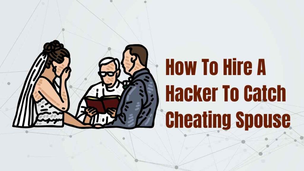How To Hire A Hacker To Catch Cheating Spouse 1024x576 